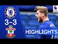 Chelsea 3-3 Southampton | Werner Scores A Brace At The Bridge! | Premier League Highlights