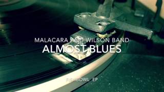 Almost Blues Song by Malacara & Wilson Band