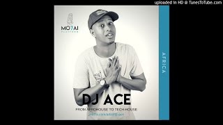 DJ Ace - Essential (Afro House Mix)