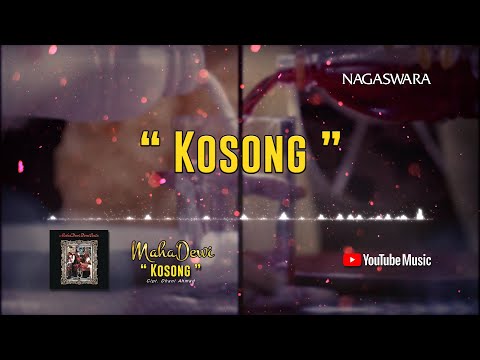 Maha Dewi - Kosong (Official Video Lyrics)