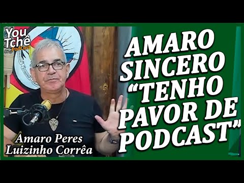 AMARO SINCERO" TENHO PAVOR DE PODCAST" - AMARO PERES E LUIZINHO CORRÊA (Vagino)