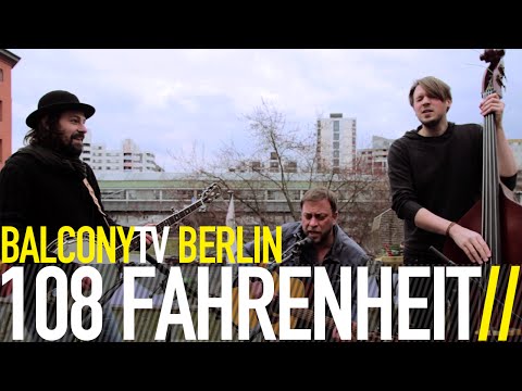 108 FAHRENHEIT - SCHWEIGEND MIT DIR STEHEN (BalconyTV)