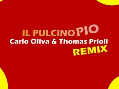 IL PULCINO PIO (Carlo Oliva & Thomas Prioli Remix) Audio Preview