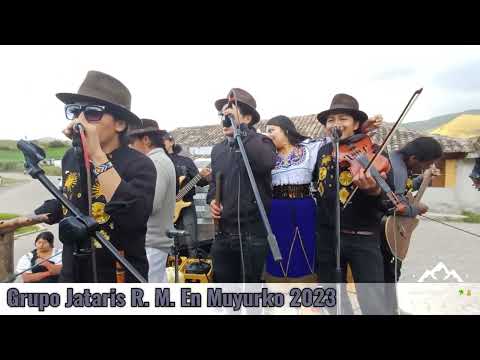 En vivo!! Grupo Jataris R.M Muyurko 27/Agosto/2023