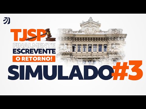 Concurso TJSP: Finalmente Escrevente - O retorno! | 3º Simulado