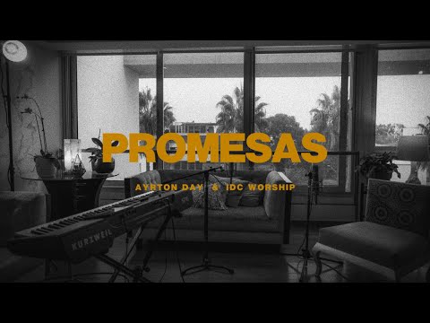 Ayrton Day & IDC Worship - Promesas (Maverick City Music - Promises en español)