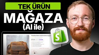 Yapay Zekâ ile Tek Ürünlü Bir Shopify Mağazası Nasıl Kurulur (Adım Adım)