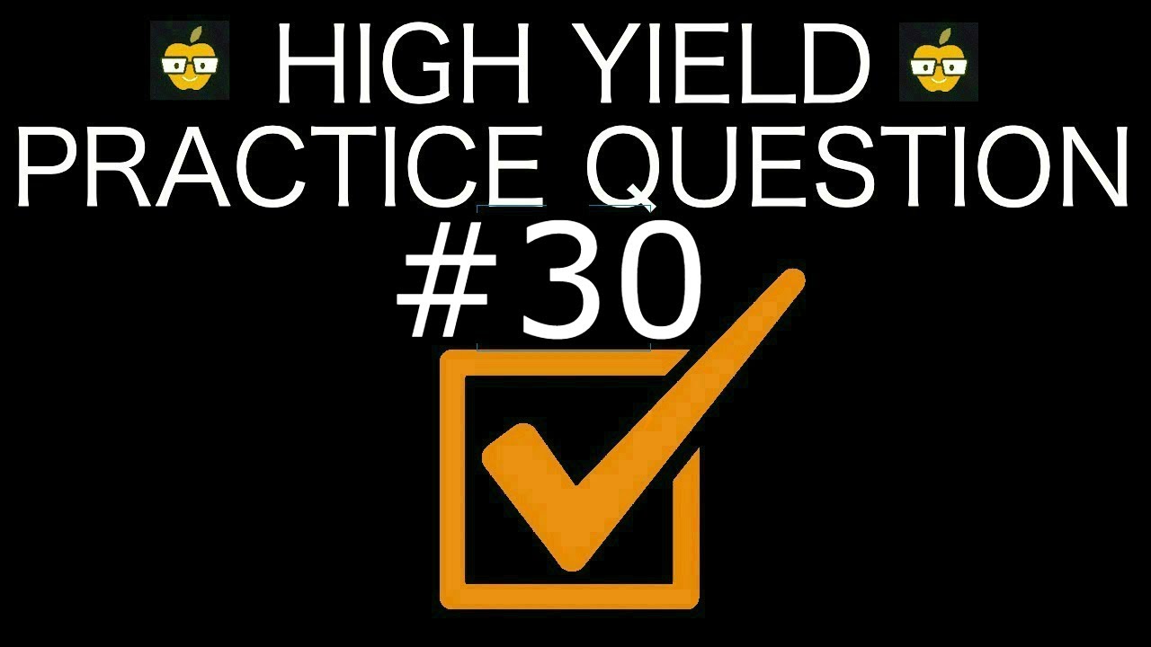 FREE USMLE/COMLEX Question Bank | Question #30