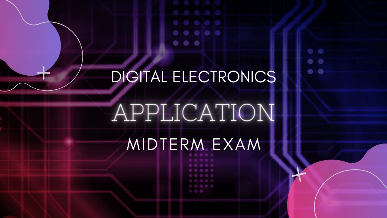 Digital Electronics | Midterm Exam Application