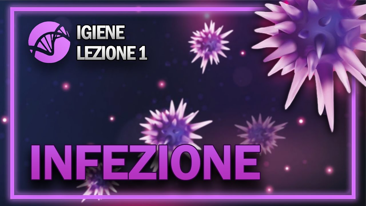 INFEZIONE: caratteristiche, metodi di contagio e concause | Igiene - Socio Sanitari | Lezione 1
