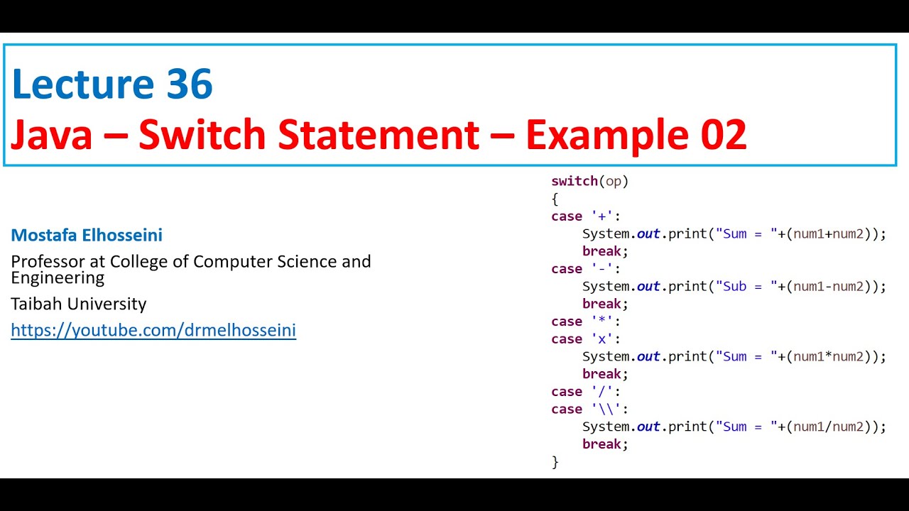 Lecture 36 Java | Conditional Statements [ Switch - Example 02 ] بالعربي