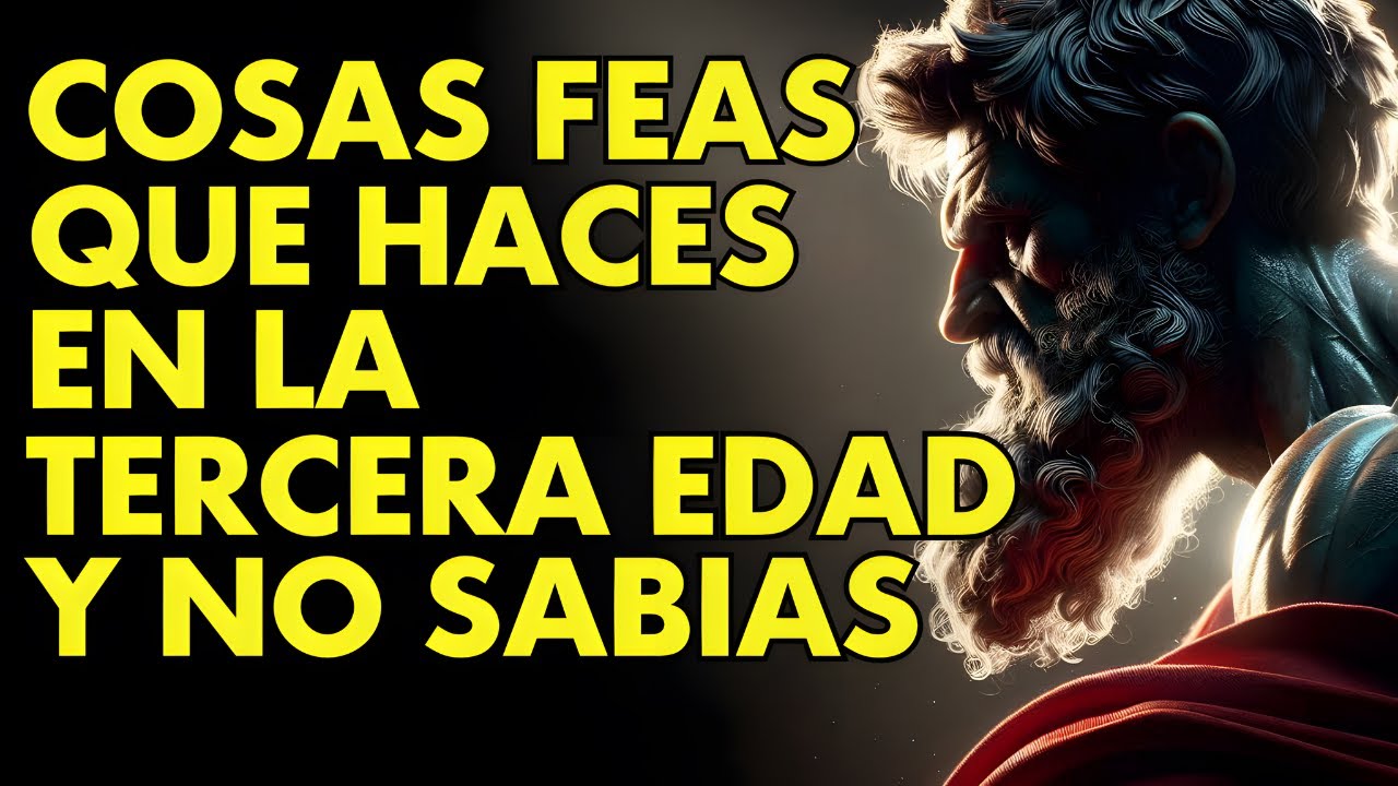 12 UNPLEASANT THINGS YOU DO AS YOU GET OLD AND NO ONE TELLS YOU | STOICISM