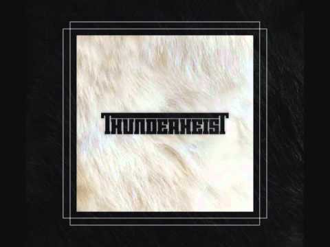 Thunderheist - Slow Roll