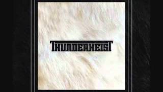 Thunderheist - Slow Roll