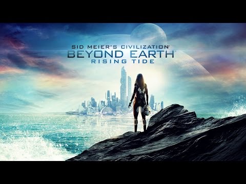 Civilization Beyond Earth + Rising Tide opening cinematics