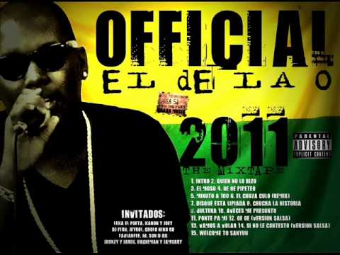 OFFICIAL el de la O - DISQUE ESTA LIPIADA fT SON D AK 2011 the mixtape
