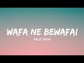 Wafa Ne Bewafai Arijit Singh Neeti Mohan Lyrics Lyrical Bam Hindi