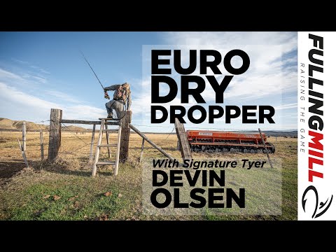 Fly Fishing Tactics: Euro Dry Dropper with Signature Tyer Devin Olsen