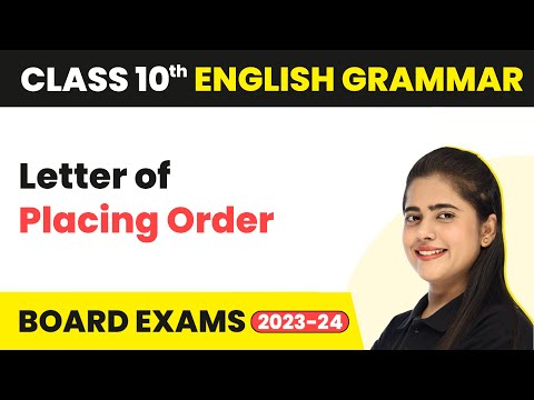 Letter of Placing Order - Writing Skills | Class 10 English Grammar 2022-23