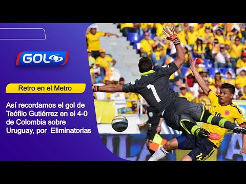 En 'Retro en el Metro' recordamos el gol de 'Teo' en la victoria de Colombia 4-0 contra Uruguay