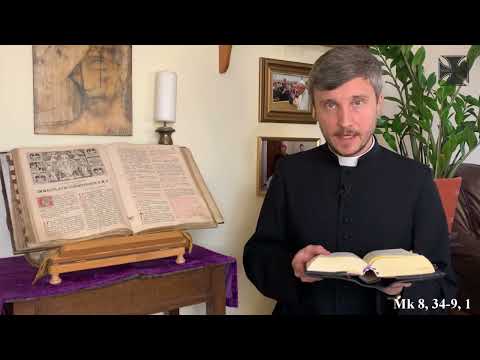 Piątek VI Tydzień Zwykły Mk 8, 34-9, 1 I Ewangelia Chleb Powszedni I 2025