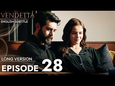 Vendetta - Episode 28 Long Version | English Subtitled (Kan Cicekleri)