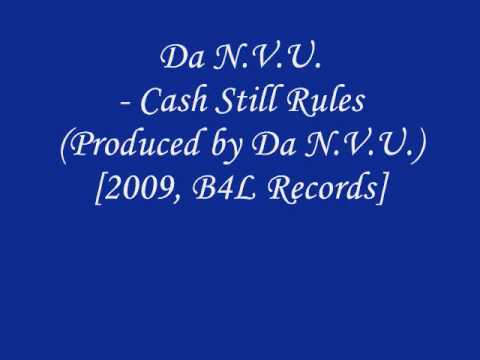 Da N.V.U. - Cash Still Rules (Produced by Da N.V.U.) [2009, B4L Records]