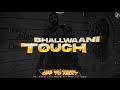 Bhallwaani Touch - Bhallwaan (Official Audio)