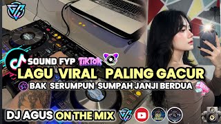 Download lagu DJ AGUS TERBARU BAK SERUMPUN SUMPAH JANJI BERDUA VIRAL FYP TIKTOK FULL BASS !! mp3