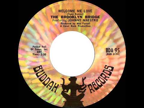 1969 HITS ARCHIVE: Welcome Me Love - Brooklyn Bridge (mono 45)