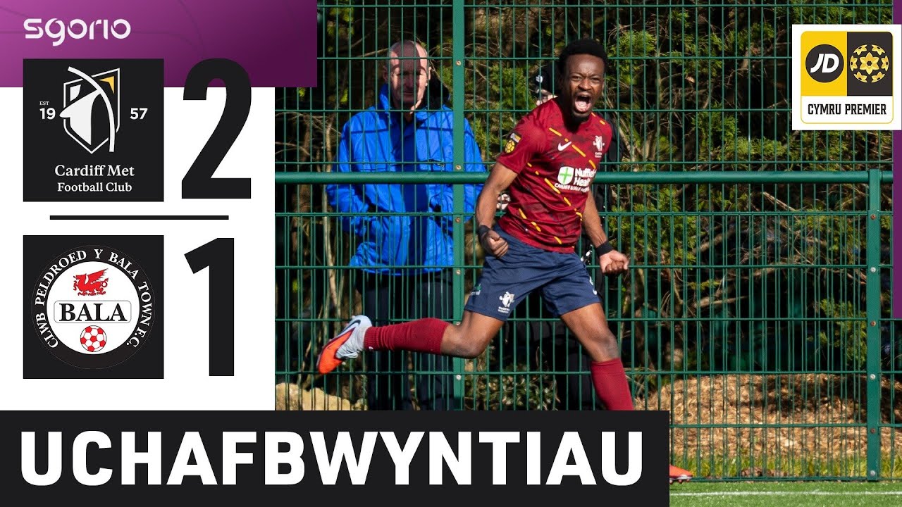 Cardiff Met vs Bala Town Highlights