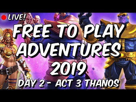 Free To Play Adventures 2019 - Day 2: Act 3 Thanos! - Marvel Contest of Champions