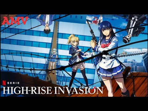 High rise invasion [AMV] - Opening song - Tenkuu Shinpan