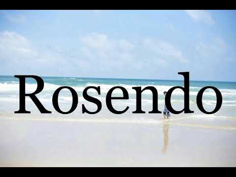 How To Pronounce Rosendo🌈🌈🌈🌈🌈🌈Pronunciation Of Rosendo