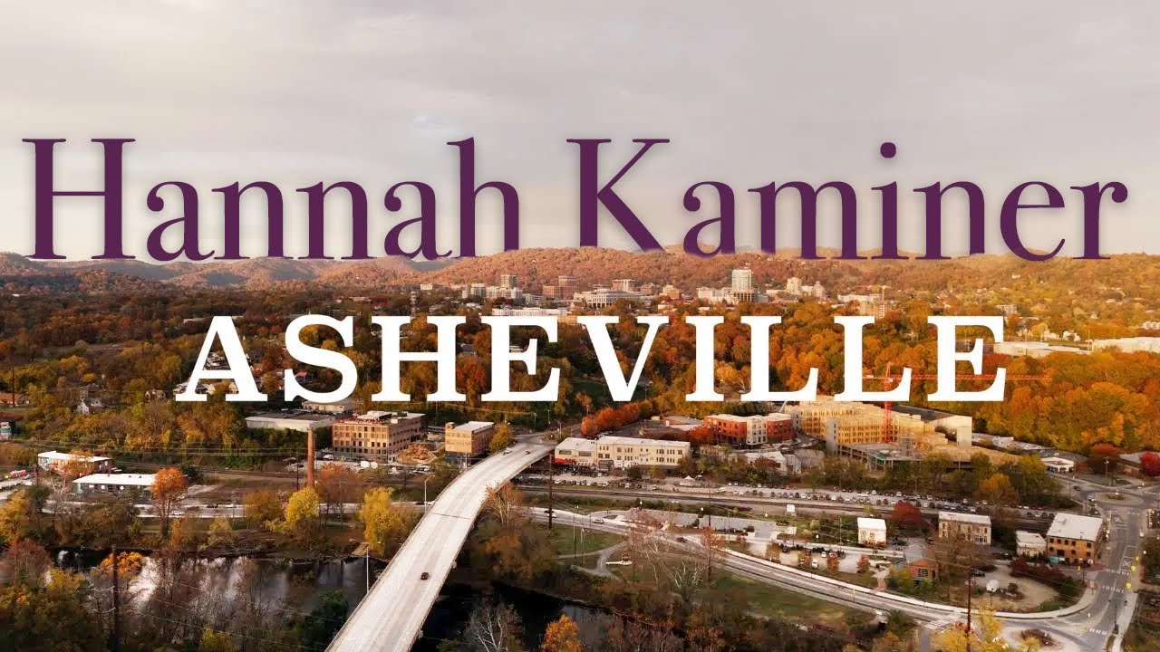 "Asheville" — Hannah Kaminer