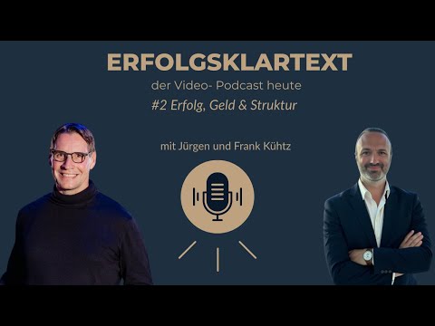 Erfolg, Geld & Struktur – mit Jürgen Müller