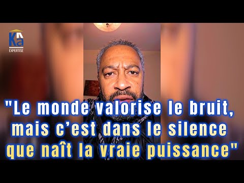 Le monde valorise le bruit, mais c’est dans le silence que naît la vraie puissance