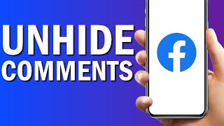 How To Unhide Comments On Facebook App