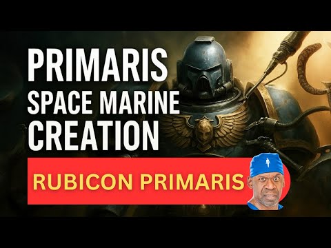 Surgeon Explains PRIMARIS Space Marine Creation - Rubicon Primaris Surgery In 2025 | Warhammer 40K