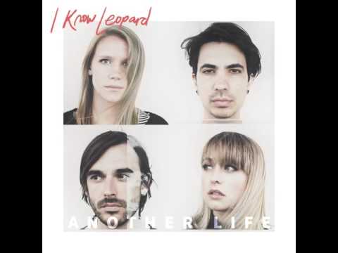 I Know Leopard - Another Life (Official Audio)