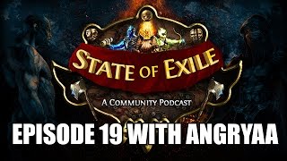 State of Exile Podcast EP:19 AngryAA Vs Alarm Clock Round 2! - Racing, New Leagues & More!