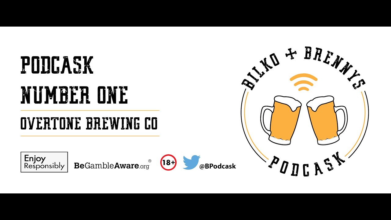 Podcask #1 - Overtone Brewing Co
