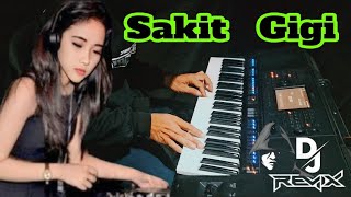 Download lagu Dj Remix Sakit Gigi Cover Electone Full Bass mp3