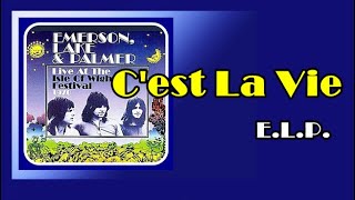 C&#39;est La Vie / Emerson, Lake and Palmer (with Lyrics &amp; 가사 해석, 1977)