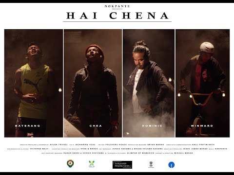 Hai Chena | NOKPANTE | Feat. Youth Icons - Dominic|Batsrang|Chea|Winward | Music Video