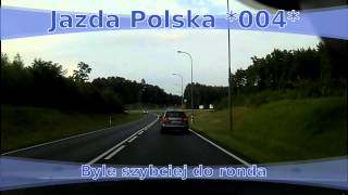 preview picture of video 'Jazda Polska *004* byle szybciej do ronda'