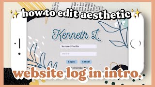 how to edit aesthetic website log in intro ✦