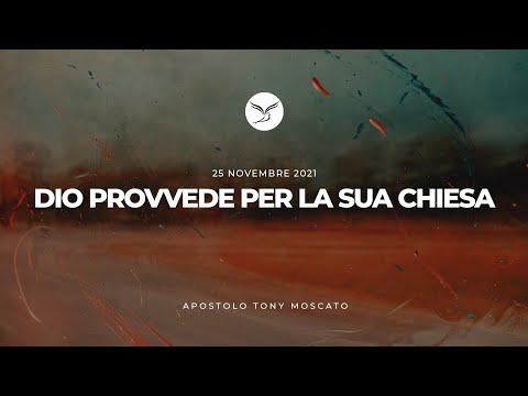 Dio Provvede per la Sua Chiesa | Giovedì 25-11-2021