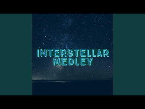 Interstellar Medley