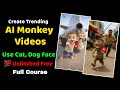 Create Unlimited Free AI Monkey Videos Like Rio Films Use Cat Dog Faces Full Course In Tamil
